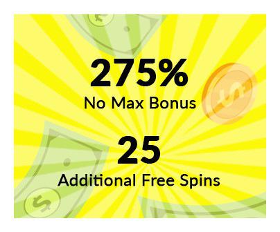 275% No Max Bonus