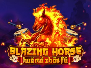 Blazing Horse - Huǒ Mǎ Zhāo Fú