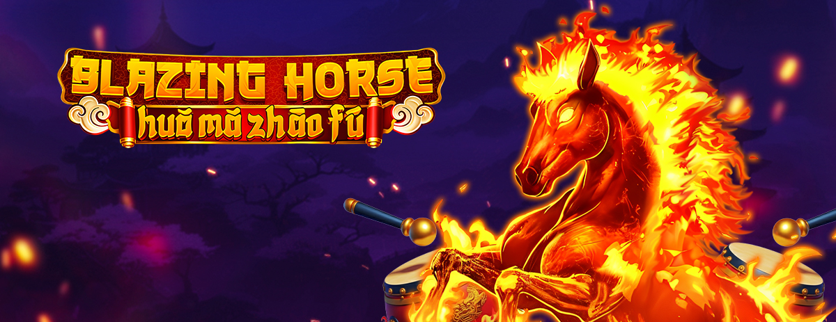 Blazing Horse - Huǒ Mǎ Zhāo Fú