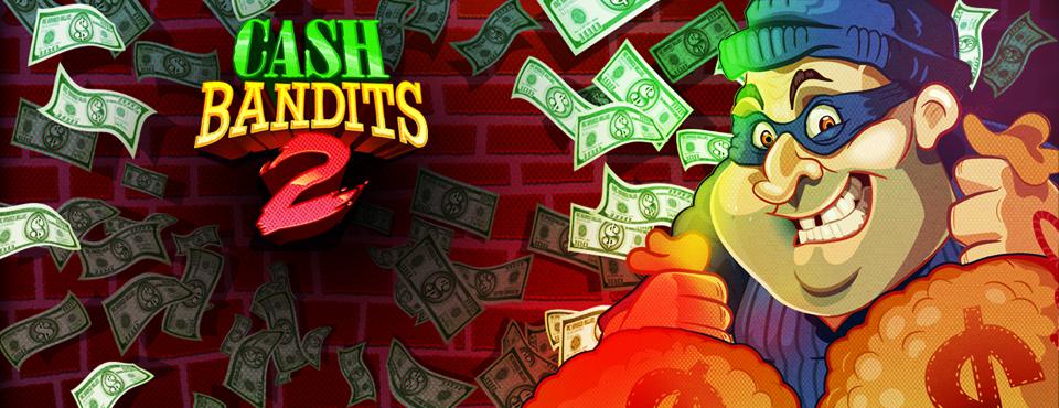Play Cash Bandits 2